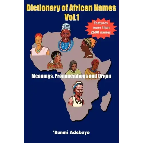 Dictionary of African Names, Volume 1