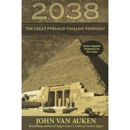 2038 Great Pyramid Timeline Prophecy