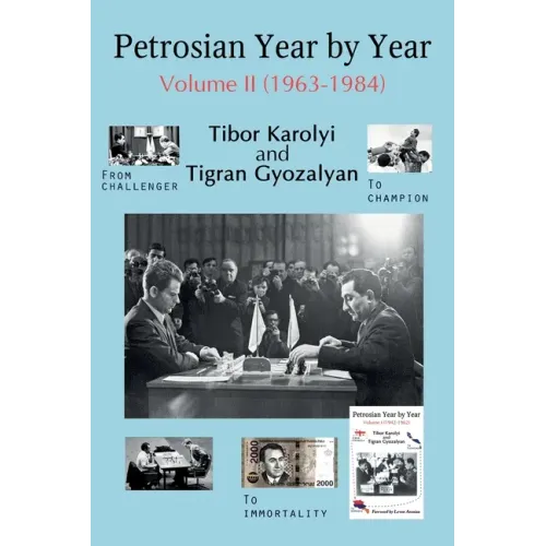 Petrosian Year by Year: Volume II (1963-1984)
