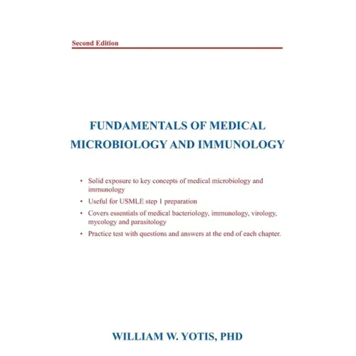 Fundamentals of Medical Microbiology and Immunology: Second Edition