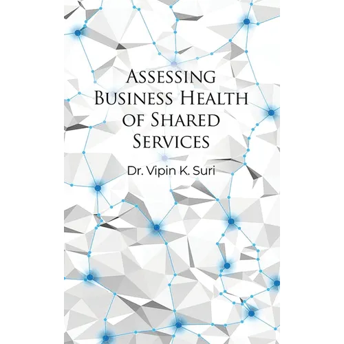 Assessing Business Health of Shared Services