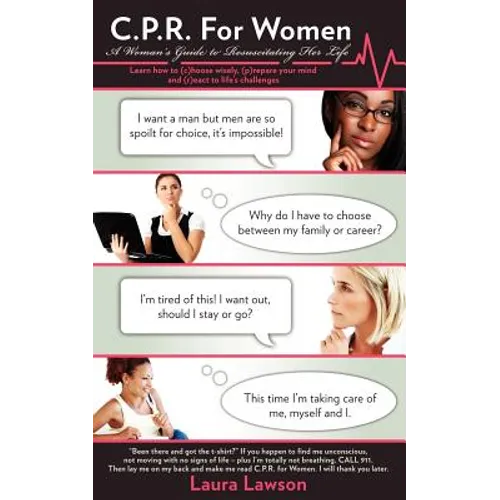 C.P.R. for Women: A Woman's Guide to Resuscitating Her Life