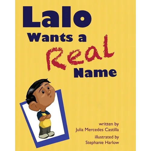 Lalo Wants a Real Name