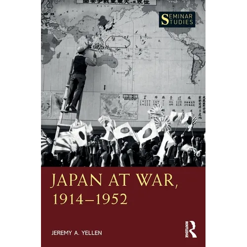 Japan at War, 1914-1952
