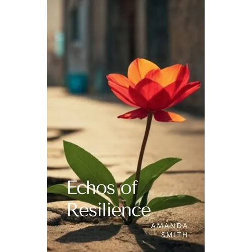 Echos of Resilience