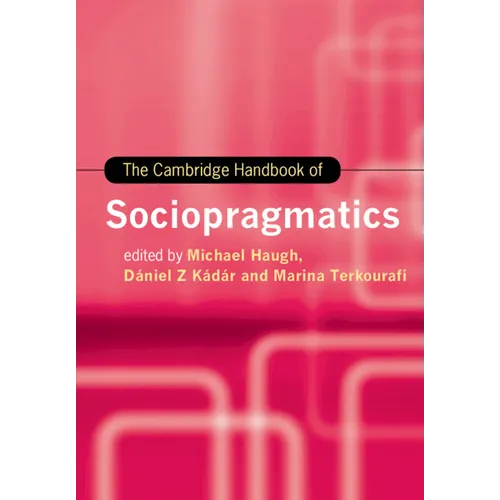 The Cambridge Handbook of Sociopragmatics
