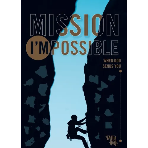 Mission I'Mpossible: When God Sends You