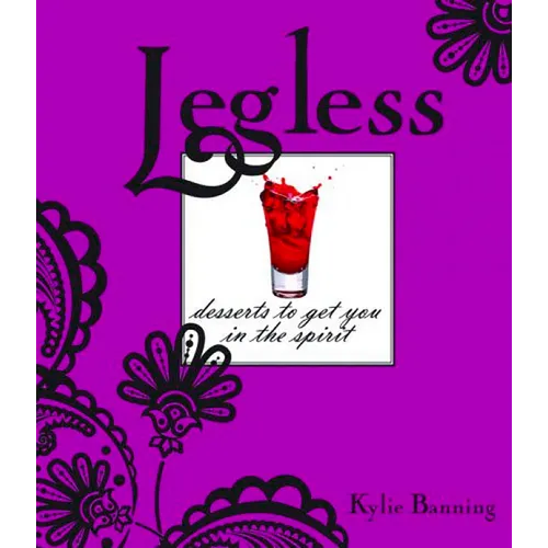 Legless: Desserts to Get You in the Spirit