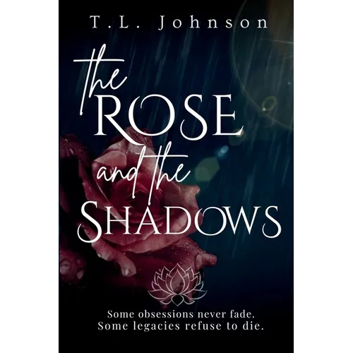 The Rose and the Shadows