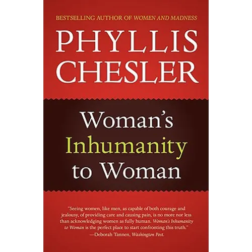 Woman's Inhumanity to Woman