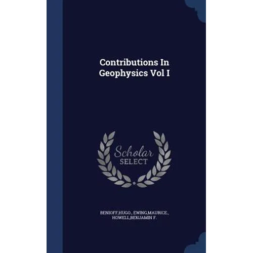 Contributions In Geophysics Vol I