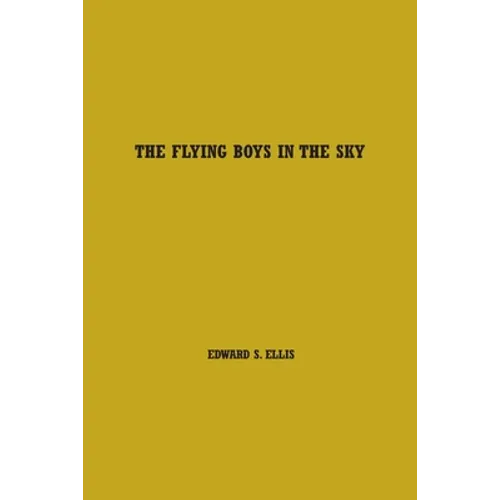 The Flying Boys in the Sky: Volume One