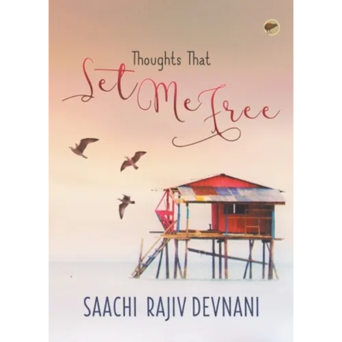 Thoughts that Set me Free