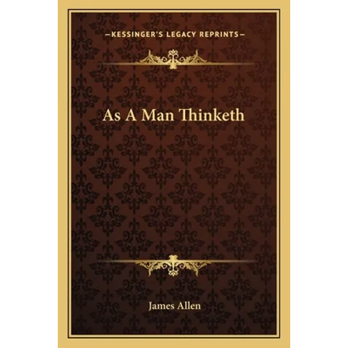 As A Man Thinketh