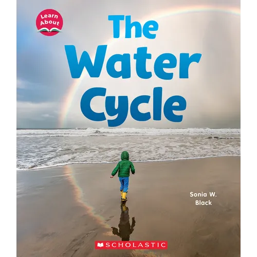 The Water Cycle (Learn About: Water)