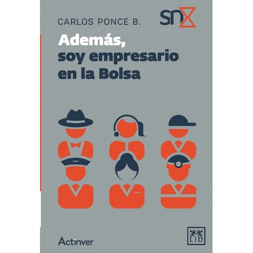 Además, soy empresario en la Bolsa
