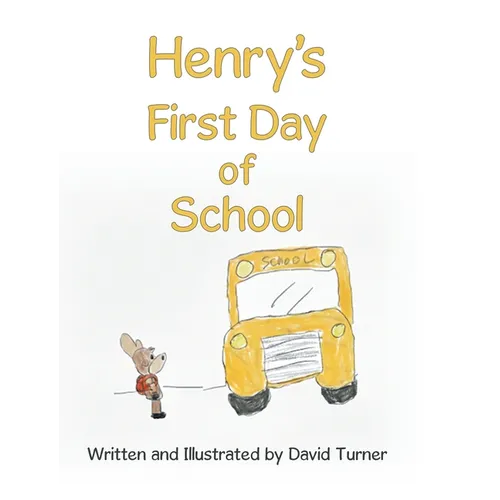 Henry's First Day of School