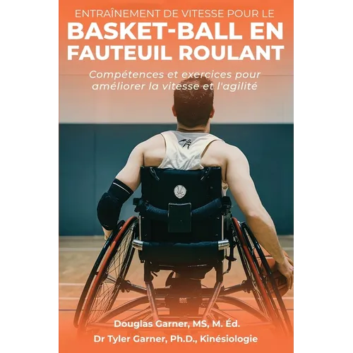 Entraînement de vitesse pour le basket-ball en fauteuil roulant