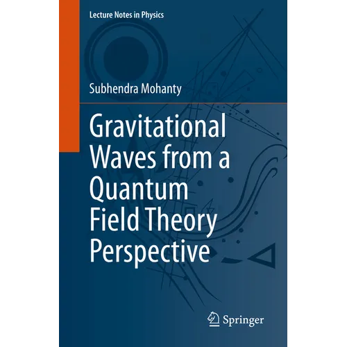 Gravitational Waves from a Quantum Field Theory Perspective
