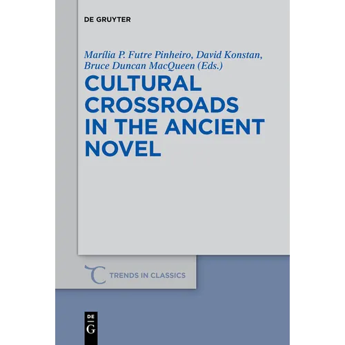 Cultural Crossroads in the Ancient Novel - Paperback