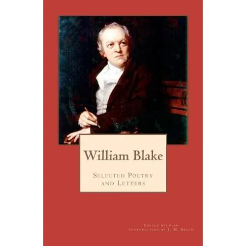 William Blake: Selected Poetry and Letters