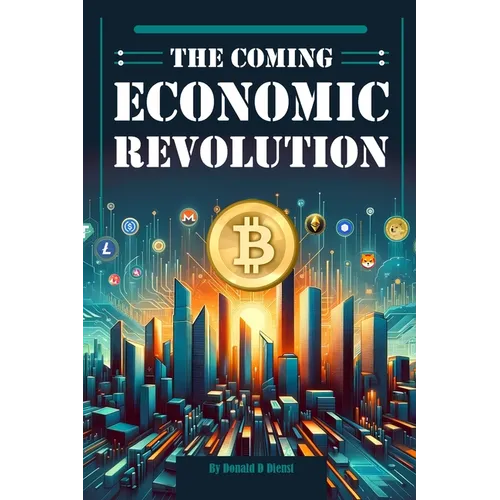 The Coming Economic Revolution
