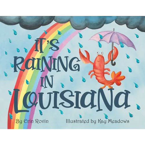 It's Raining in Louisiana