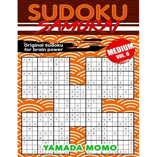 Sudoku Samurai Medium: Original Sudoku For Brain Power Vol. 6: Include 500 Puzzles Sudoku Samurai Medium Level