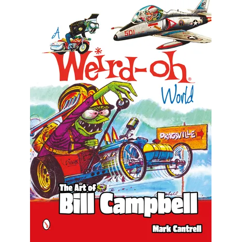 A Weird-Oh World: The Art of Bill Campbell