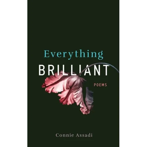 Everything Brilliant: Poems