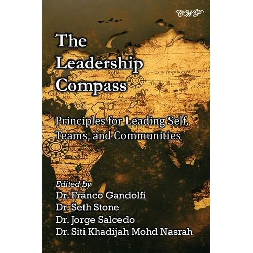 The Leadership Compass: Principles for Leading Self, Teams, and Communities