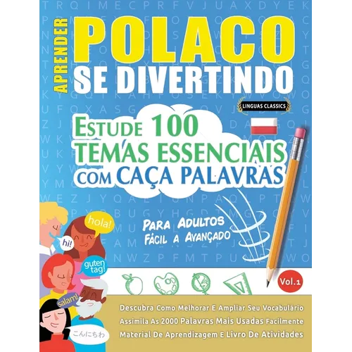 Aprender Polaco Se Divertindo! - Para Adultos: Fácil a Avançado - Estude 100 Temas Essenciais Com Caça Palavras - Vol.1
