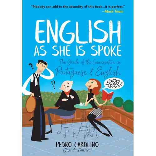 English as She Is Spoke: The Guide of the Conversation in Portuguese and English