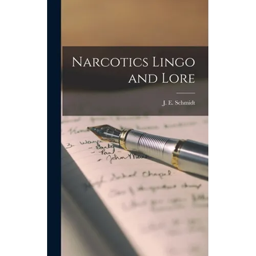 Narcotics Lingo and Lore