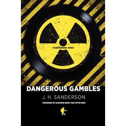 Dangerous Gambles