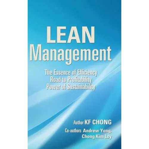 Lean Management: The Essence of Efficiency Road to Profitability Power of Sustainability