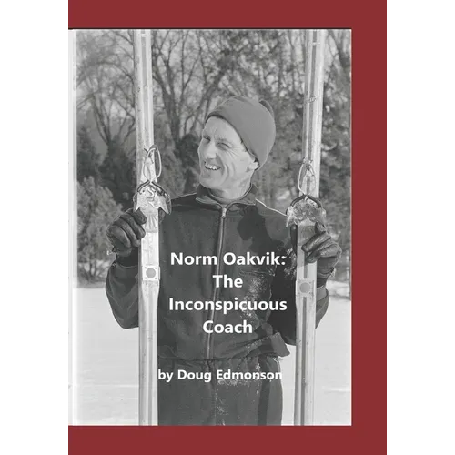 Norm Oakvik: The Inconspicuous Coach and Book of Champions