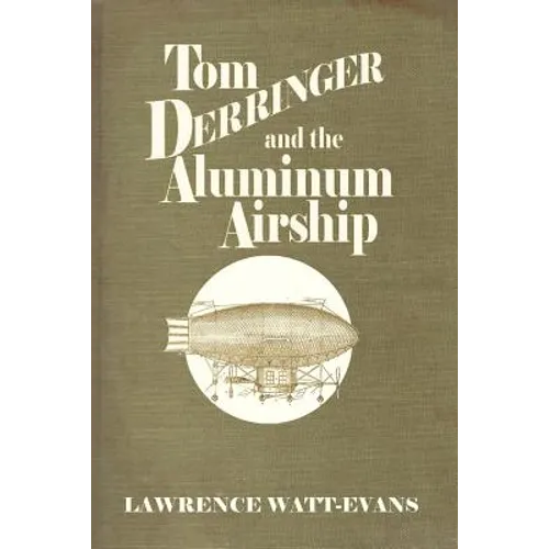 Tom Derringer and the Aluminum Airship