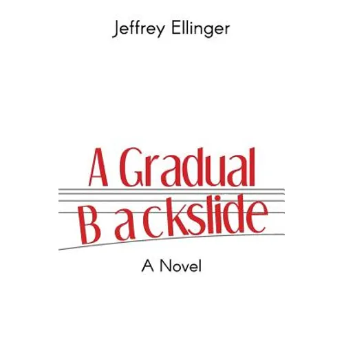 A Gradual Backslide