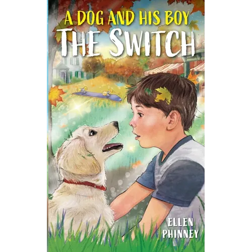 A Dog and His Boy: The Switch