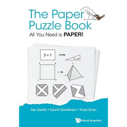 The Paper Puzzle Book: All You Need Is Paper!