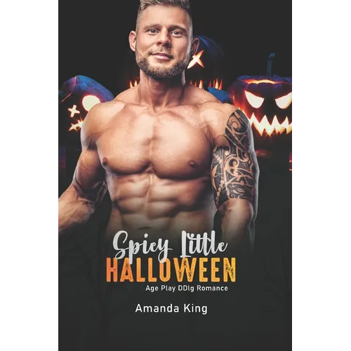 Spicy Little Halloween: Age Play DDlg Romance