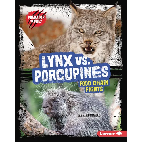 Lynx vs. Porcupines: Food Chain Fights