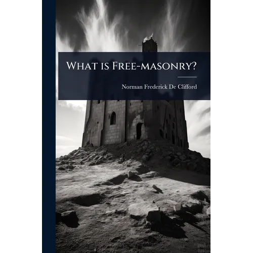 What is Free-masonry?
