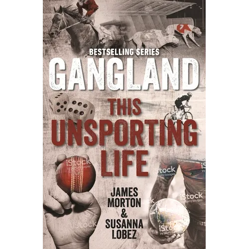 Gangland This Unsporting Life