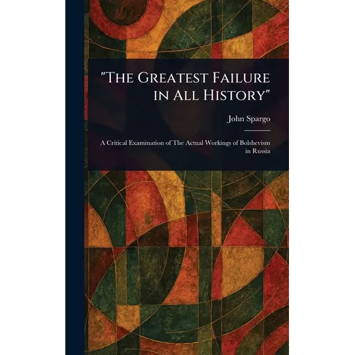 "The Greatest Failure in All History"