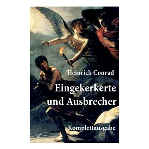 Eingekerkerte und Ausbrecher: Die Abenteuer der Eingekerkerte und Ausbrecher