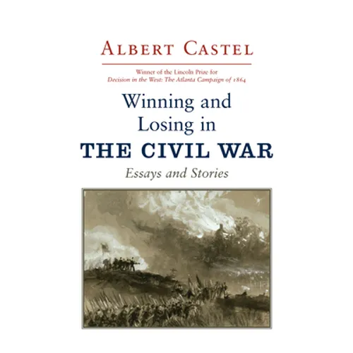 Winning and Losing in the Civil War: Essays and Stories