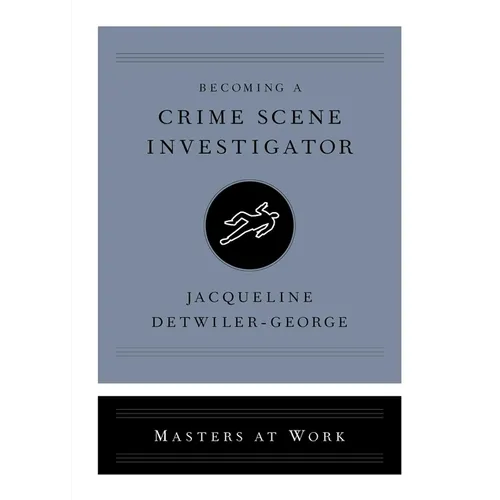 Becoming a Crime Scene Investigator