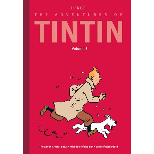 The Adventures of Tintin: Volume 5: The Seven Crystal Balls / Prisoners of the Sun / Land of Black Gold
